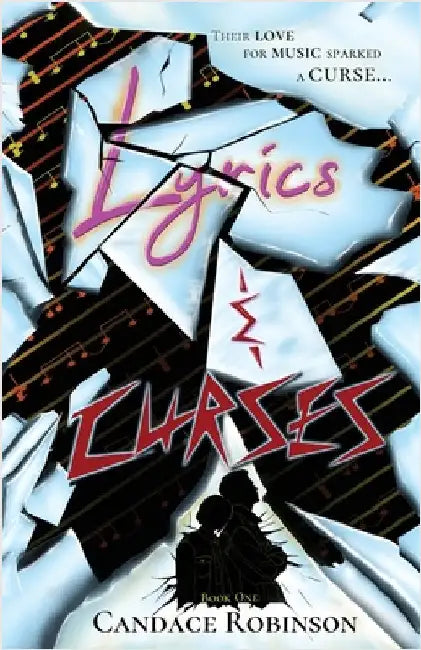Lyrics & Curses by Robinson, Candace