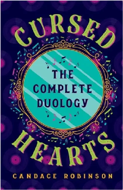 Cursed Hearts: The Complete Duology by Robinson, Candace