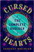 Cursed Hearts: The Complete Duology by Robinson, Candace