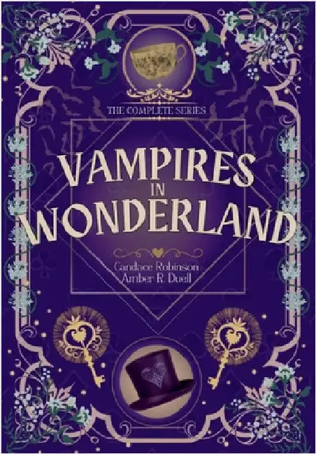 Vampires in Wonderland: The Complete Series by Duell, Amber R.