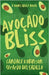 Avocado Bliss by Robinson, Candace