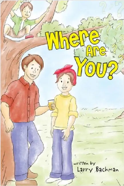 Where Are You? by Bachman, Larry B.