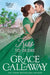 One Kiss to Desire: A Grumpy Sunshine Hot Historical Romance by Grace Callaway