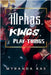 Alphas, Kings & Playthings by Rae, Myranda