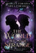 The World We Made Strange (The Special Hardcover Edition) by Shirley Siaton, Arya Parabia, Shirley Parabia