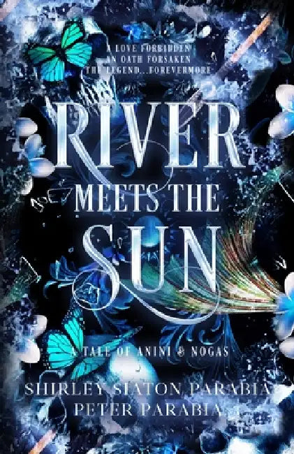 River Meets the Sun by Shirley Siaton, Peter Parabia, Shirley Parabia