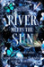 River Meets the Sun by Shirley Siaton, Peter Parabia, Shirley Parabia