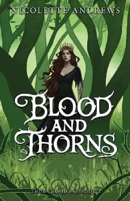 Blood and Thorns by Nicolette Andrews