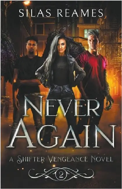 Never Again by Reames, Silas