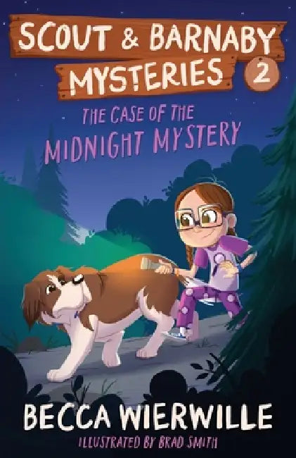 The Case of the Midnight Mystery by Becca Wierwille, Brad Smith