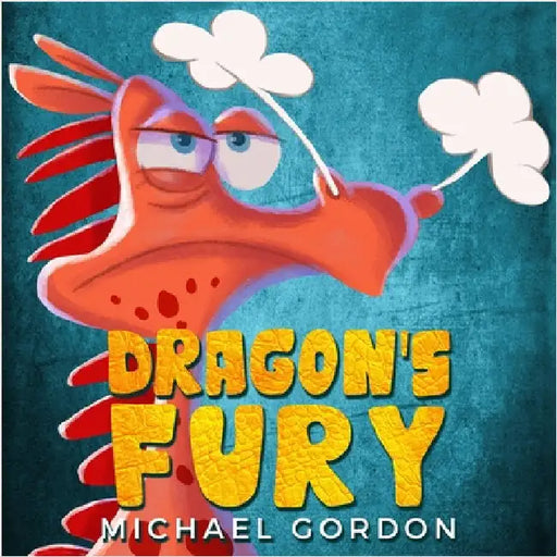 Dragon's Fury by Gordon, Michael