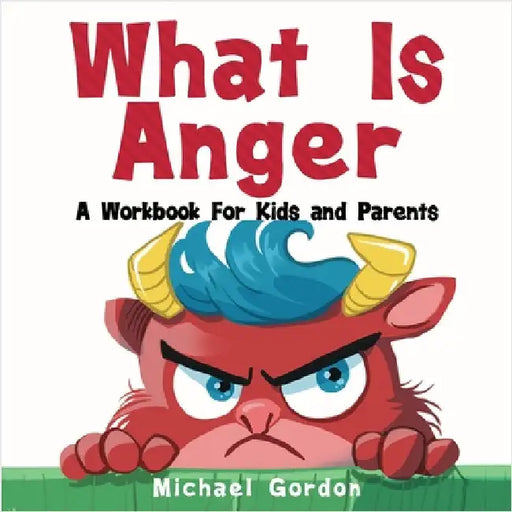 What is Anger by Gordon, Michael