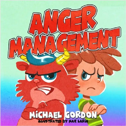 Anger Management by Gordon, Michael