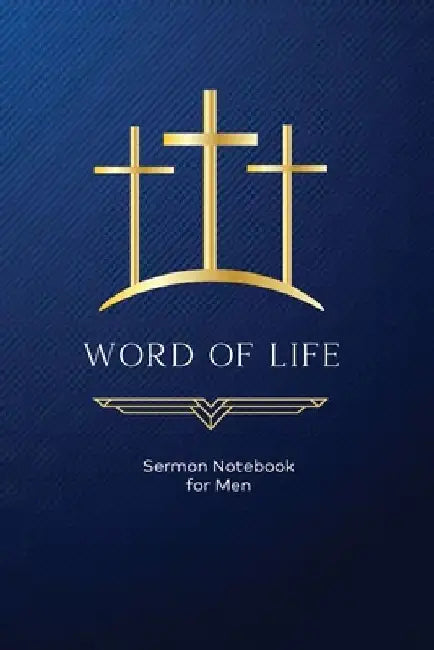 Word of Life: Sermon Notebook for Men by Word Span Publishing