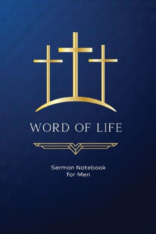 Word of Life: Sermon Notebook for Men by Word Span Publishing