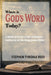 Where Is God's Word Today?: A Biblical Proof of the Definitive Authority of the King James Bible by Stephen Tyndale Reid