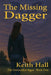 The Missing Dagger by Keith Hall