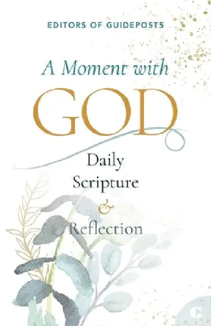 A Moment with God: Daily Scripture & Reflection by Guideposts