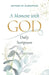 A Moment with God: Daily Scripture & Reflection by Guideposts