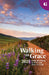 Walking in Grace 2025 Regular Print: Daily Devotions to Draw You Closer to God by Guideposts