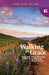 Walking in Grace 2025 Large Print: Daily Devotions to Draw You Closer to God by Guideposts