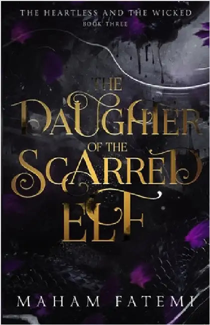 The Daughter of the Scarred Elf by Fatemi, Maham