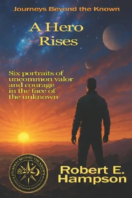 A Hero Rises by Robert E. Hampson