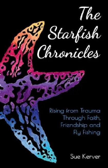 The Starfish Chronicles by Sue Kerver