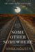 Some Other Somewhere by Mark Houser