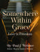 Somewhere Within Grace by Paul J. Webster
