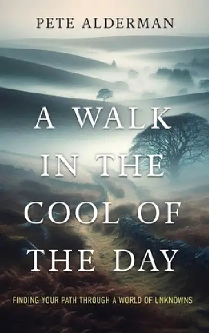 A Walk in the Cool of the Day by Pete Alderman