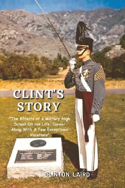 Clint's Story by Clinton Laird