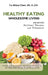 Healthy Eating Wholesome Living by Ph. D. Cn Chen
