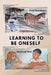 Learning to Be Oneself by Mabel Moyano, Daniella Barbery