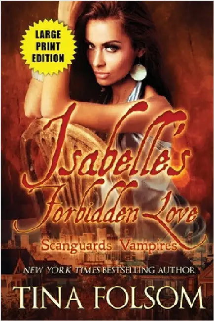 Isabelle's Forbidden Love (Large Print Edition): Scanguards Hybrids #4 by Folsom, Tina