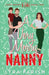 A Very Merry Nanny: A small town holiday romance by Lyra Parish