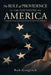 The Role of Providence in the Founding of America by Robert Gingrich