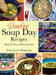 Sunday Soup Day Recipes: Meals for Every Week of the Year by Terri Lynn Hamstra