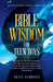 Bible Wisdom for Teen Boys: Backpack Bible Series - Book One by Skye Gibbins