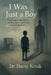 I Was Just a Boy: The Long-Term Effects of Suicide on Surviving Family Members by Danny Novak