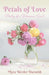 Petals of Love: Poetry of a Woman's Soul by Myra Wexler Darwish