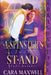 A Spinster's Last Stand by Cara Maxwell