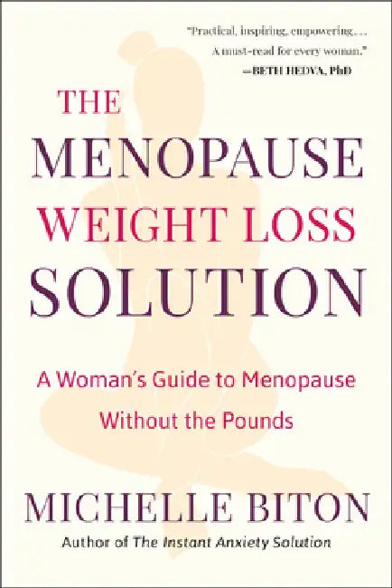 The Menopause Weight Loss Solution by Michelle Biton