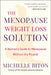 The Menopause Weight Loss Solution by Michelle Biton