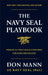 The Navy Seal Playbook: Principles, Practices & Strategies for Achieving Success by Don Mann