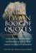 The Mark Twain Book of Quotes: A Collection of Speeches, Quotations & Essays from America's Greatest Humorist by Travis Hellstrom