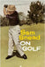 Sam Snead on Golf by Snead, Sam