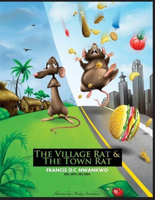 The Village Rat & The Town Rat by Francis O. C. Nwankwo