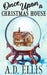 Once Upon a Christmas House by A. D. Ellis