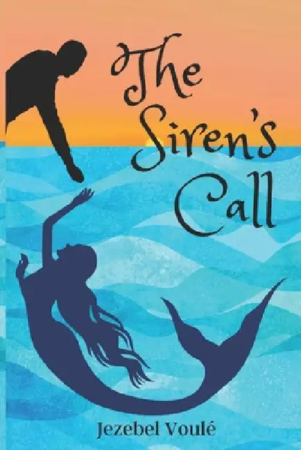 The Siren's Call by Jezebel Voulé